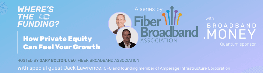 Where's The Funding? Episode 10: How Matching Capital Unlocks Major Broadband Grants Banner Image