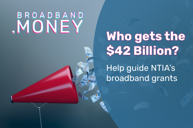 Join the Debate: Who Should Get $42 Billion of Broadband Grants? Thumbnail Image