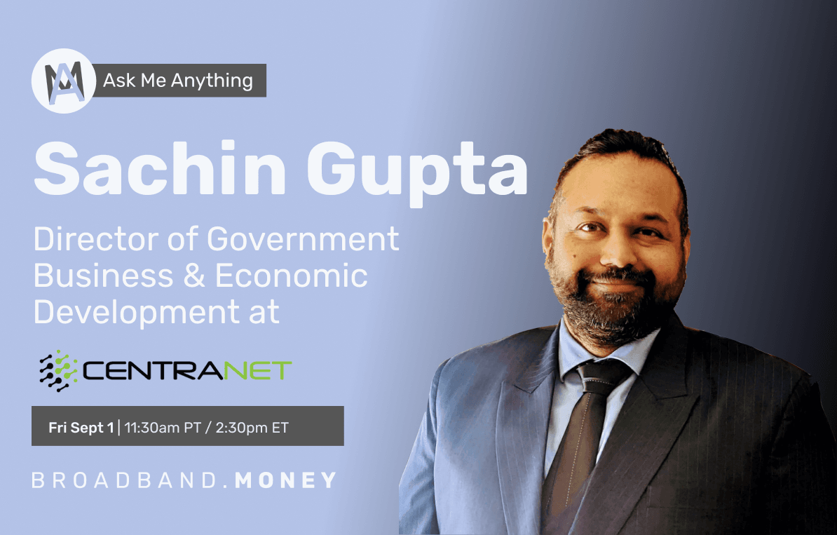 Ask Me Anything! with Sachin Gupta, Director of Government Business and Economic Development at Centranet Thumbnail Image