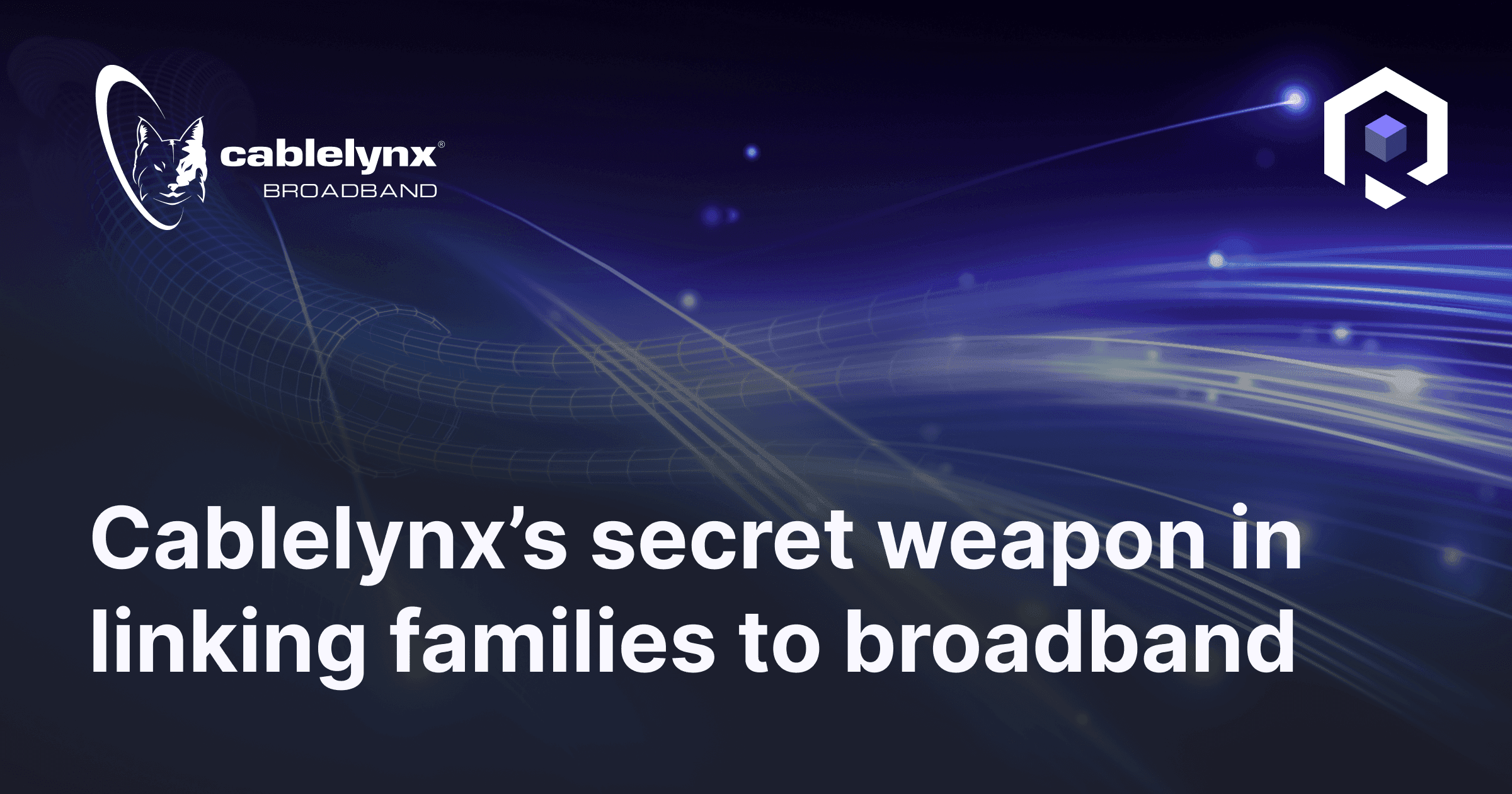 WEHCO’s Cablelynx has a secret weapon to connect more families to broadband