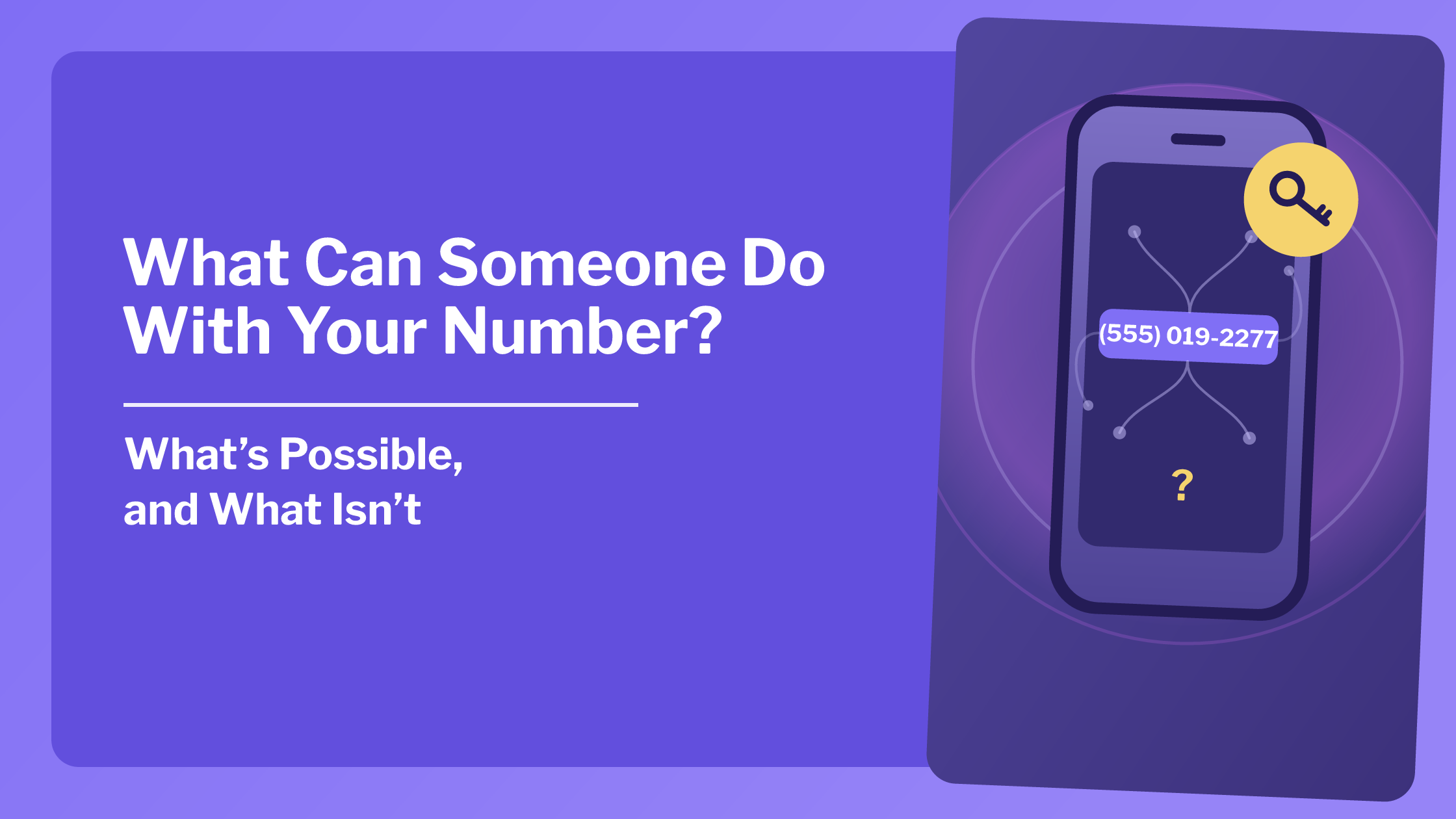 What Can Someone Do With Your Phone Number?