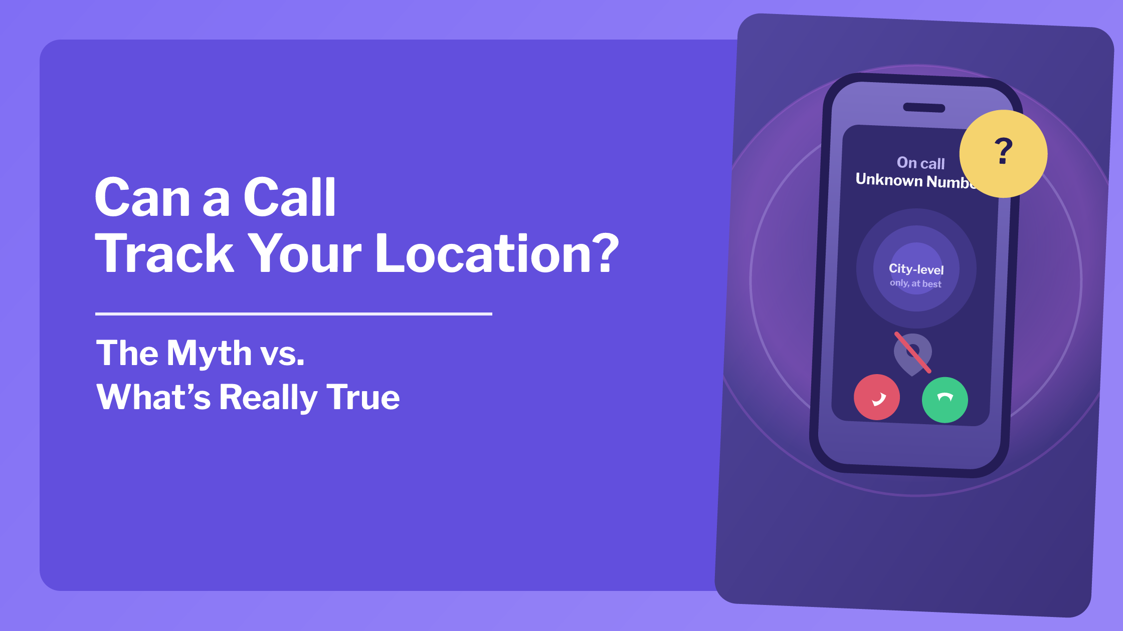 Can Someone Track Your Location From a Phone Call?