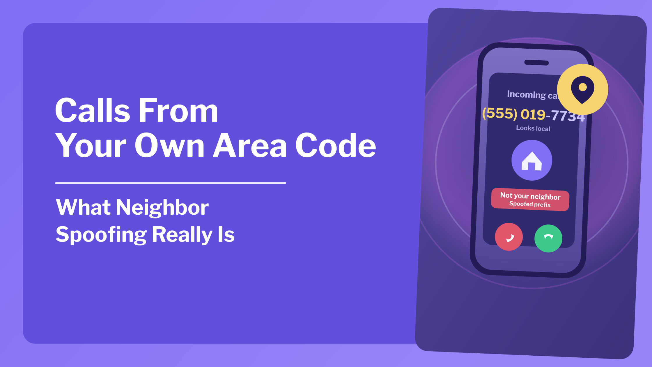 Why Do I Keep Getting Calls From My Own Area Code?