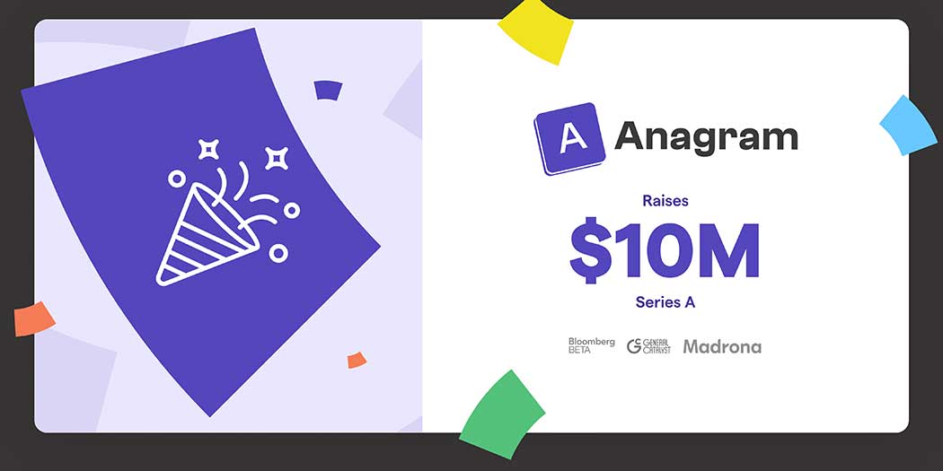 Featured image for Introducing Anagram - The World's First Human-Driven Security Platform