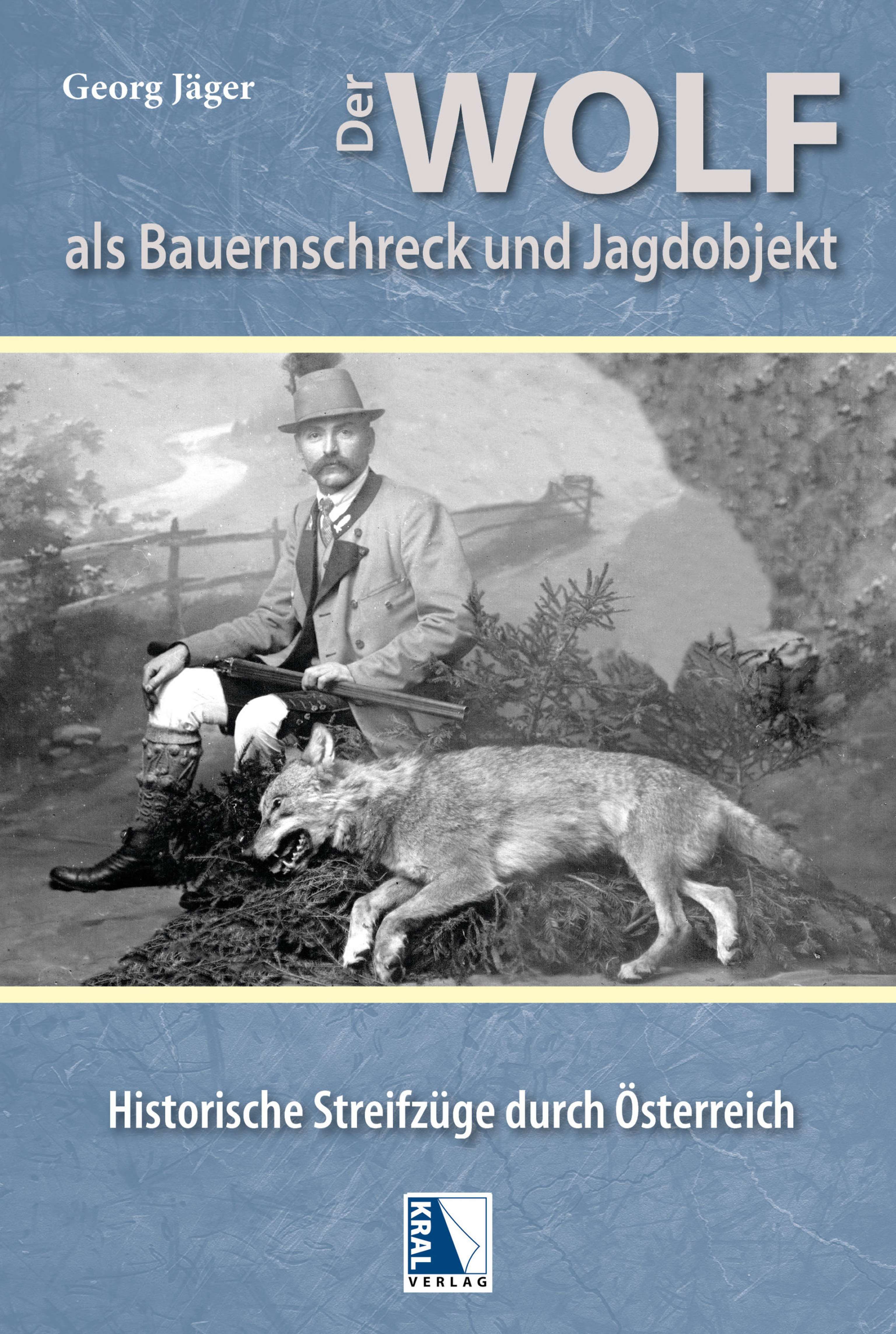 00 Buchcover Jäger Wolf In Der Geschichte Östrreichs
