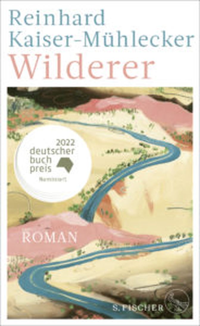 Bestellen: Wilderer, von Reinhard Kaiser-Mühlecker, Verlag S. Fischer, 352 Seiten, 24,70 Euro. ISBN: 978-3-10-397104-0
