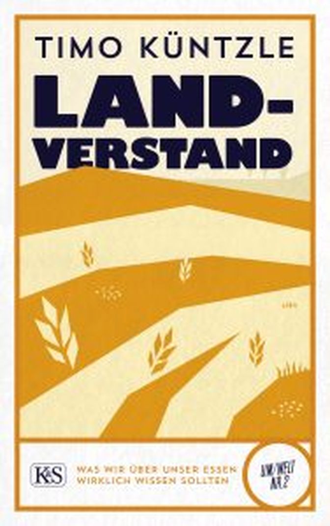 Landverstand, von Timo Küntzle, Verlag Kremayr & Scheriau, 336 Seiten, 24 Euro. ISBN: 978-3-218-01290-4