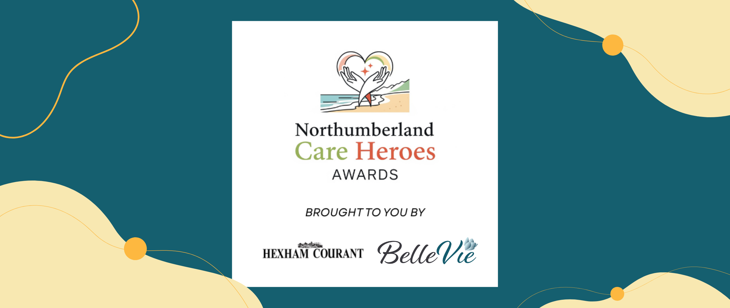 Northumberland Care Heroes is brought to you by BelleVie and Hexham Courant