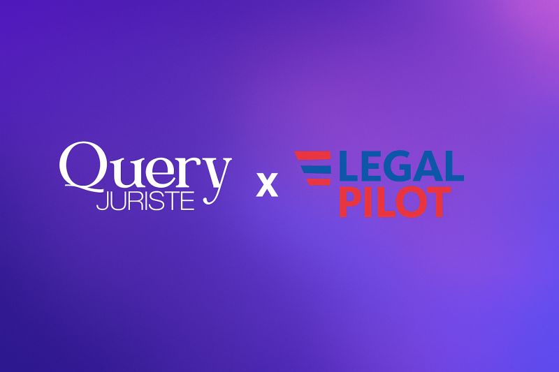 Query Juriste X LEGAL PILOT : c'est fait !