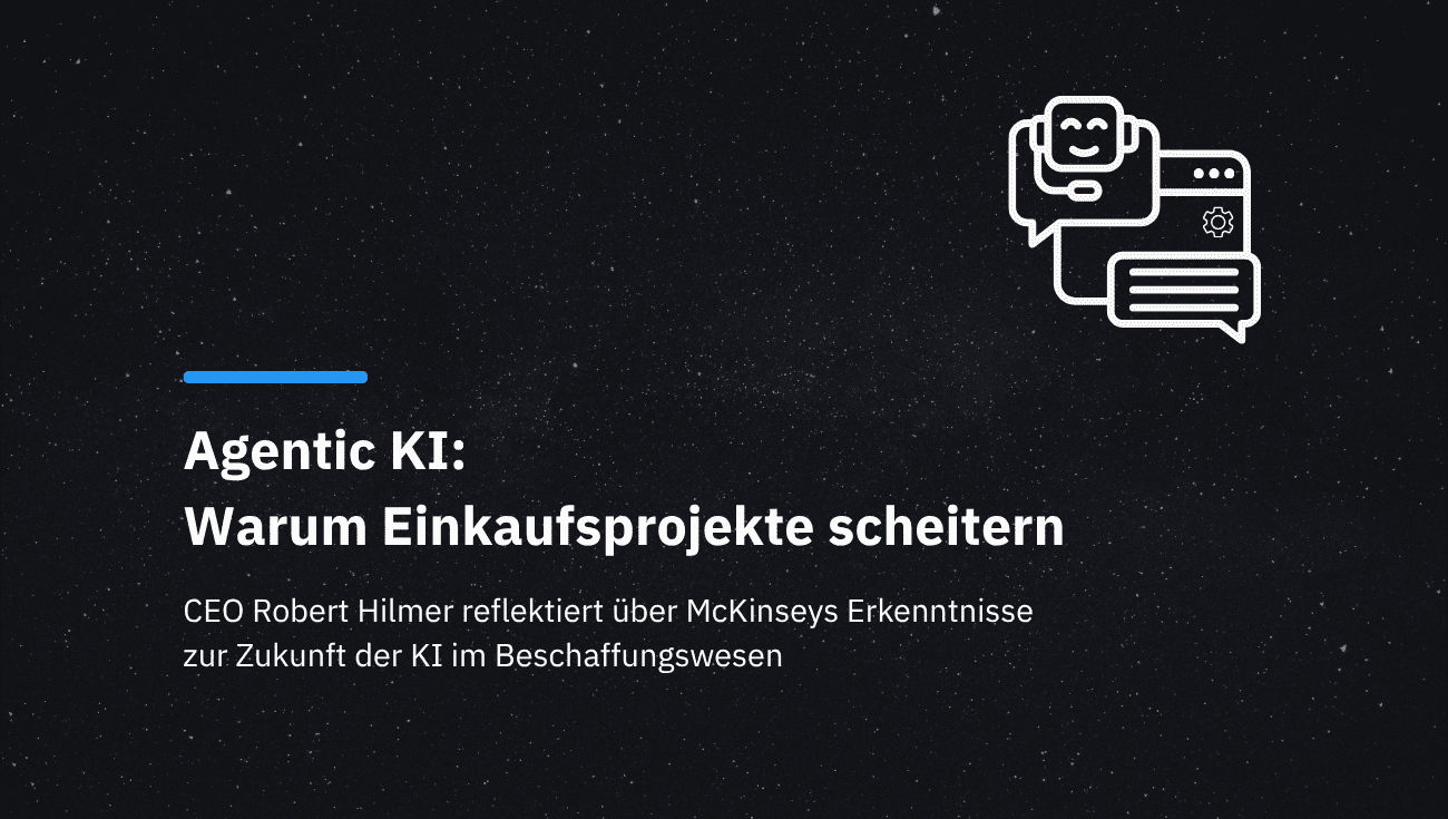 Agentic AI: Warum ein Großteil der KI-Agenten im technischen Einkauf scheitern wird