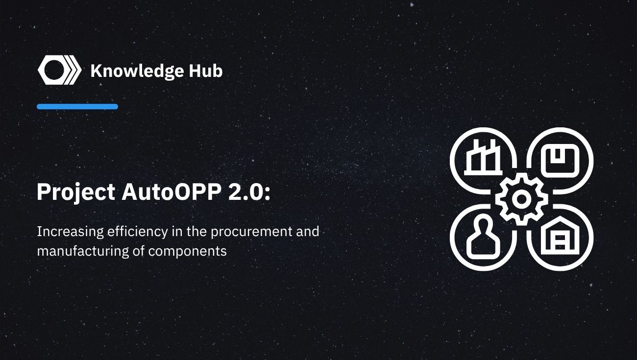 Project AutoOPP 2.0: Increasing efficiency in the procurement and manufacturing of components