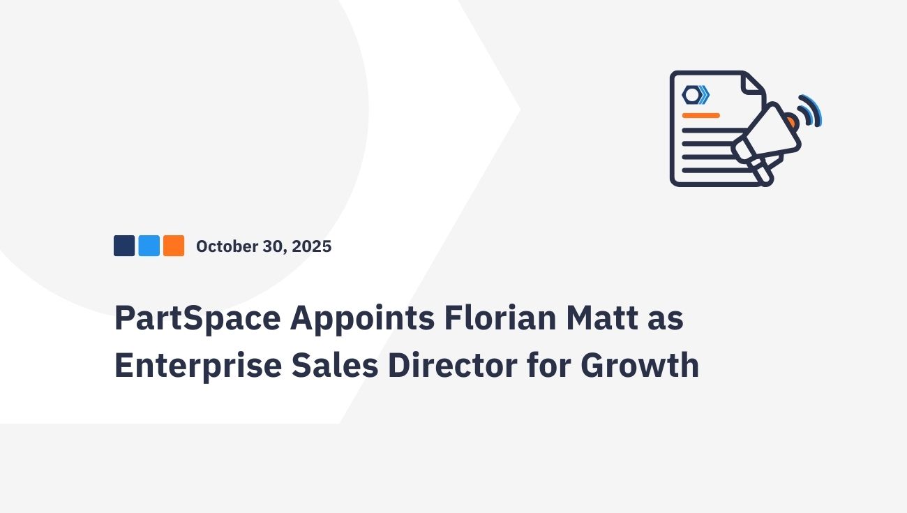 PartSpace sets course for international growth: Florian Matt appointed Enterprise Sales Director