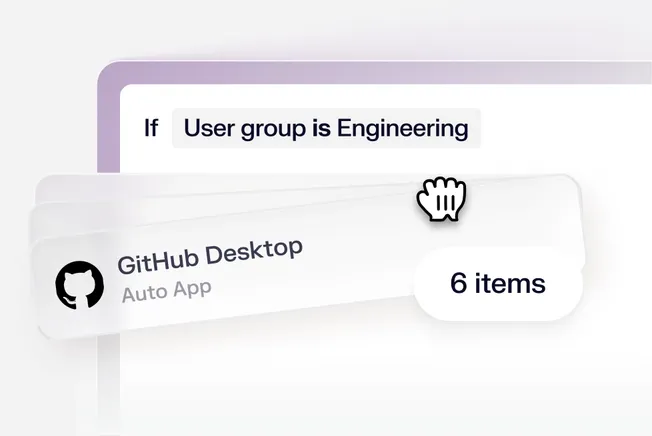 Interface displaying a rule: "If User group is Engineering," with a GitHub Desktop icon labeled "Auto App" and "6 items."