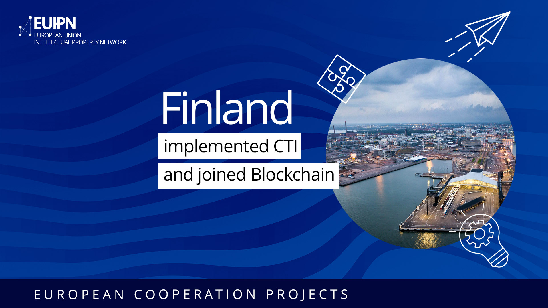 Finland implements the latest Common Tools Integration (CTI) and joins  Blockchain for trade marks and designs - EUIPN