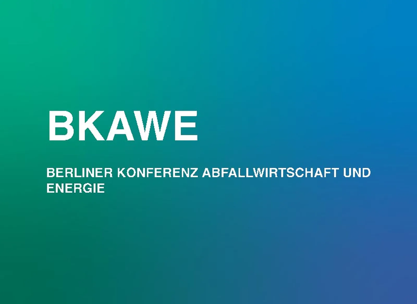 Berliner Konferenz Abfallwirtschaft und Energie