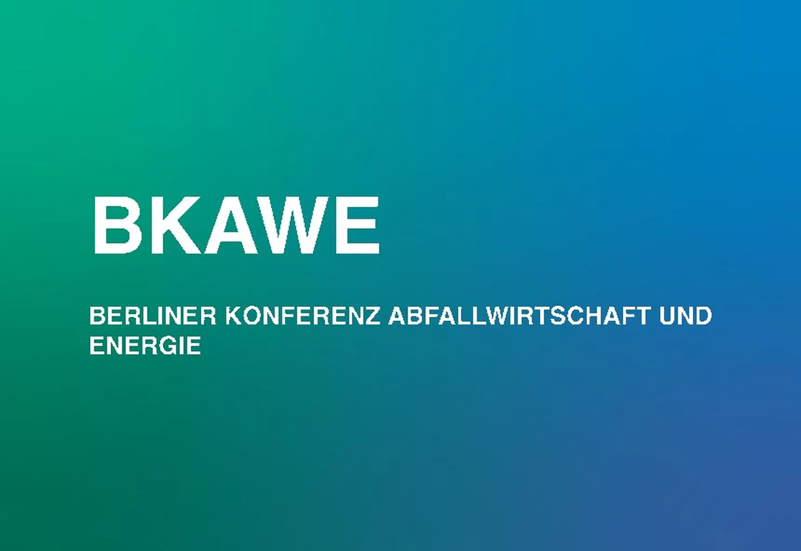 Berliner Konferenz Abfallwirtschaft und Energie