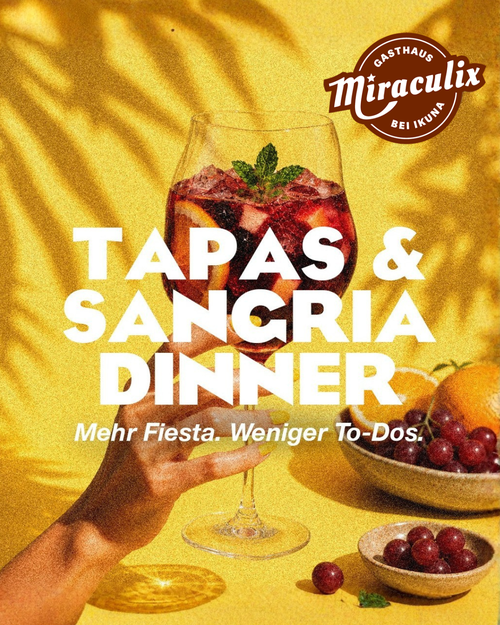 Tapas & Sangria Dinner im Miraculix Tapas & Sangria Dinner im Miraculix