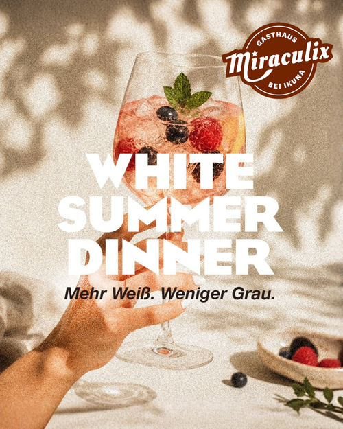 White Summer Dinner im Miraculix White Summer Dinner im Miraculix