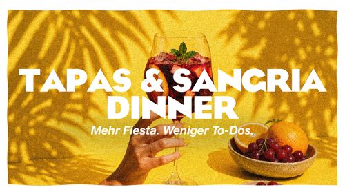 Tapas & Sangria Dinner der Ladies Night im Miraculix: Glas Sangria vor sommerlichem Hintergrund mit dem Slogan „Mehr Fiesta. Weniger To-Dos.“ und Hinweis auf das 3-Gänge-Menü.