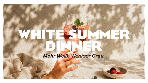 White Summer Dinner Ladies Night im Miraculix: Sommerlicher Cocktail vor hellem Hintergrund mit dem Slogan „Mehr Weiß. Weniger Grau.“ und Hinweis auf das 3-Gänge-Menü.