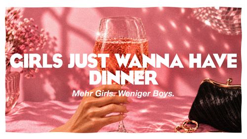 GIRLS JUST WANNA HAVE DINNER im Miraculix GIRLS JUST WANNA HAVE DINNER im Miraculix Gasthaus in Natternbach