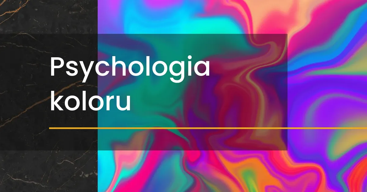 Psychologia koloru - Jak używać kolorów w projektowaniu UX