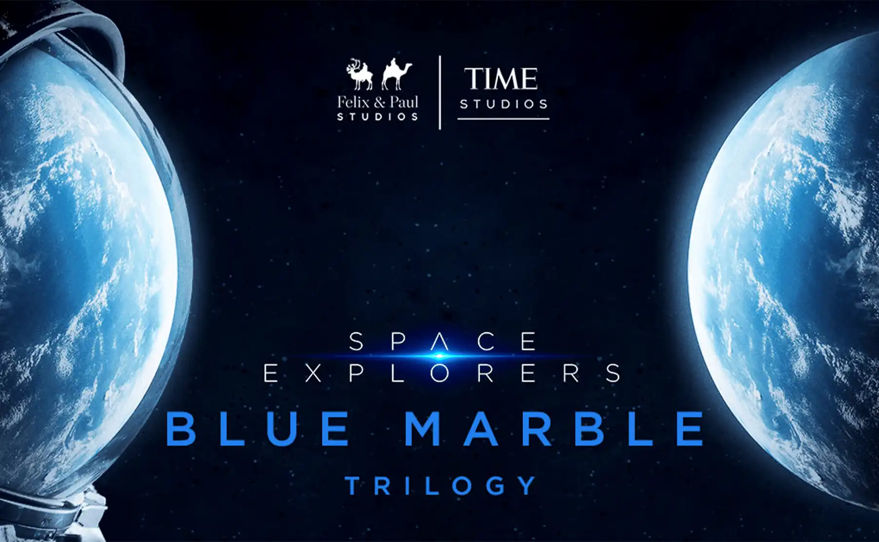 Felix & Paul Studios Debuts Space Explorers : Blue Marble Trilogy Following Selection of First Episode as “Best of Venice Immersive”