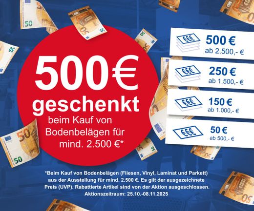 Rabattaktion 500,-€ geschenkt beim Kauf von Bodenbelägen für mind. 2.500€