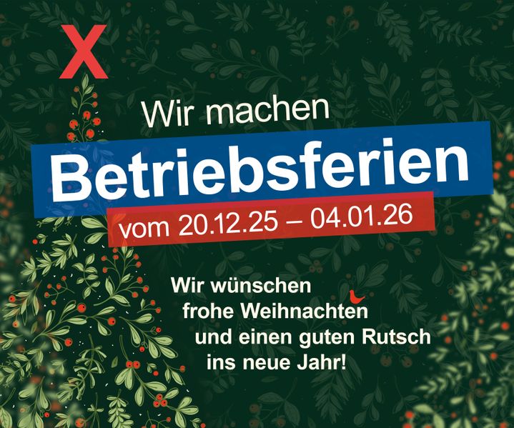 Betriebsferien bei bauXpert gr. Beilage sind vom 20.12.25 bis zum 04.01.26 - wir wünschen Ihnen frohe Weihnachten und einen guten Rutsch ins neue Jahr