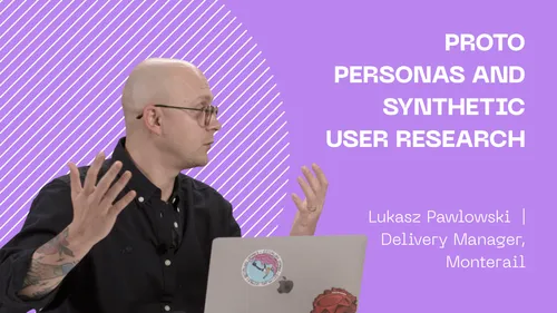 Proto Personas and Synthetic User Research