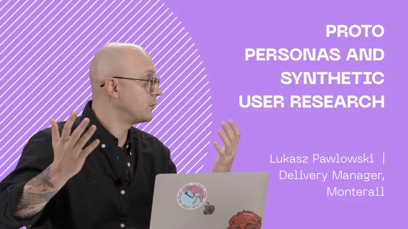 Proto Personas and Synthetic User Research