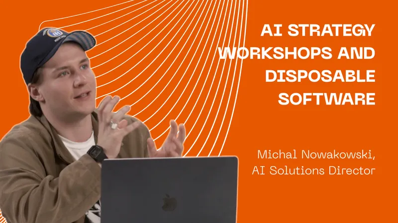 AI Strategy Workshops and Disposable Software