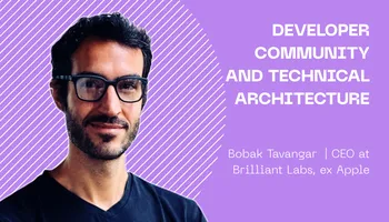 Developer Community and Technical Architecture