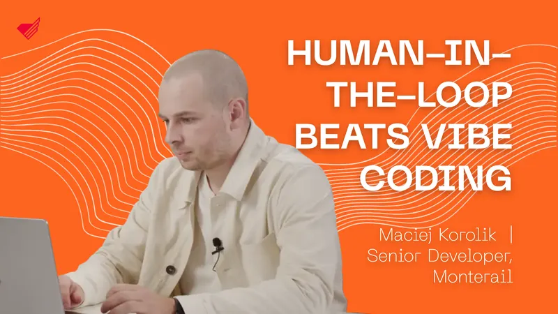 HUMAN-IN-THE-LOOP BEATS VIBE CODING