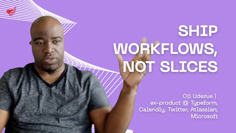 Build More Ambitious Products Now