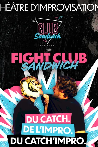 Fight Club Sandwich, théâtre
