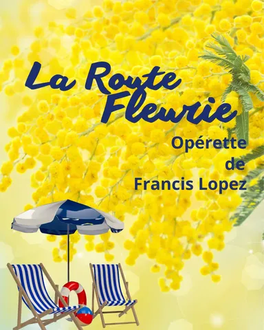 La Route fleurie, opérette de Francis Lopez
