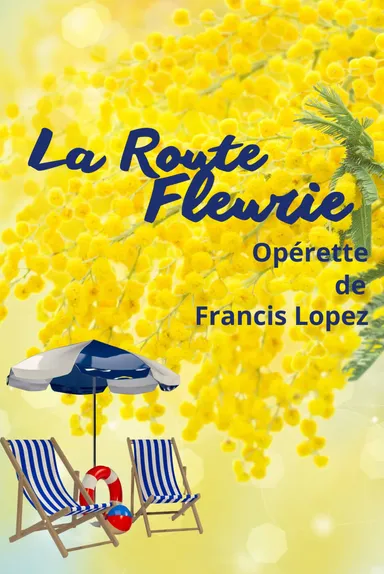 La Route fleurie, opérette de Francis Lopez