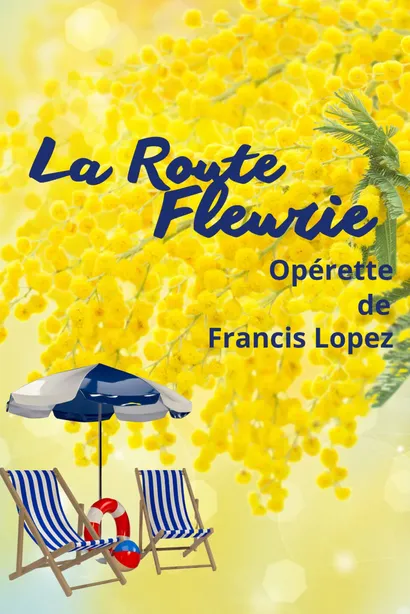 La Route fleurie, opérette de Francis Lopez