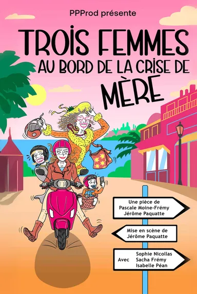 Trois femme au bord de la crise de mère