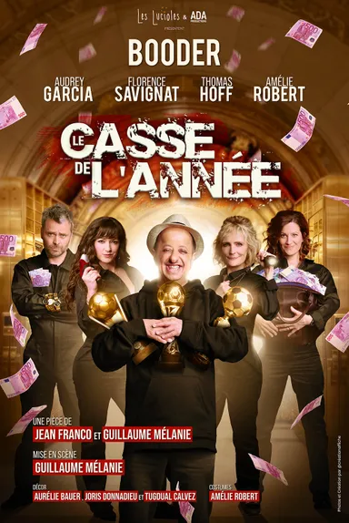 Affiche du spectacle de Booder - Le casse de l'année