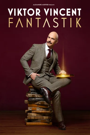 Affiche du spectacle de Viktor Vincent - Fantastik