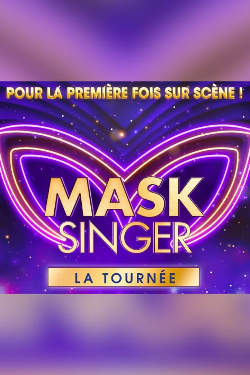 Affiche du spectacle Mask Singer - La tournée