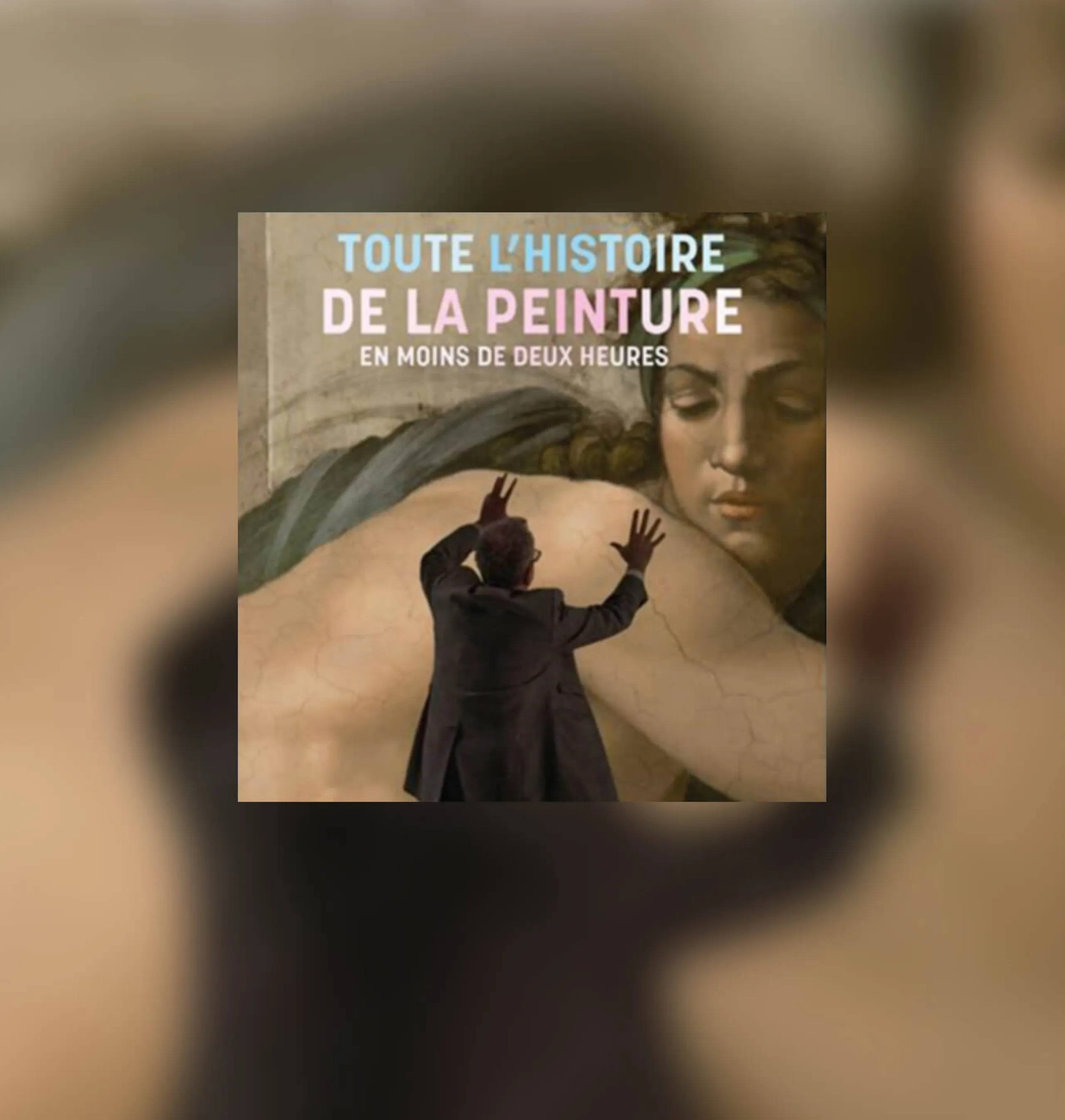 Hector Obalk, Toute l'histoire de la peinture en moins de deux heures