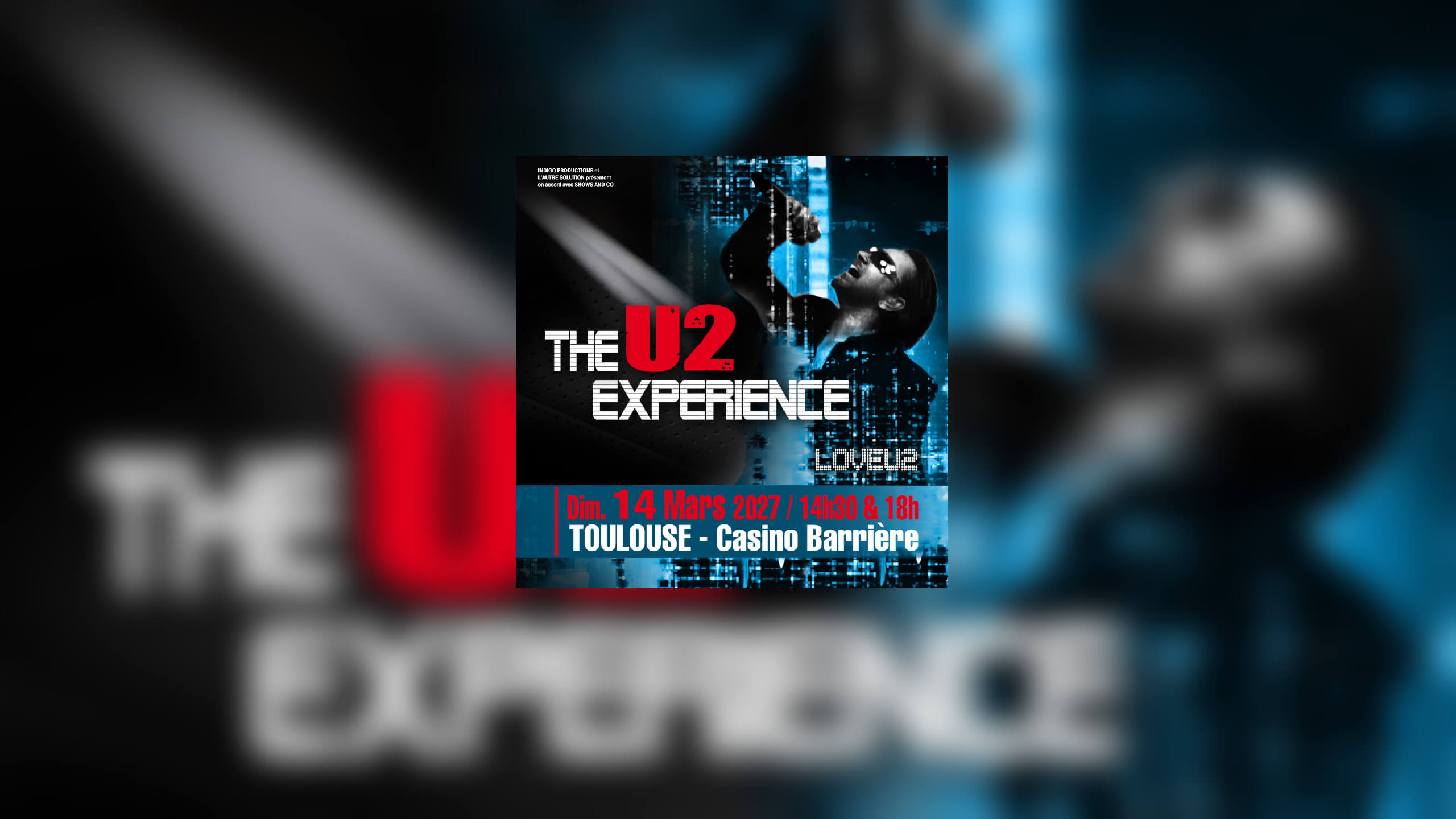 Affiche The U2 Experience en concert au Casino Barrière Toulouse
