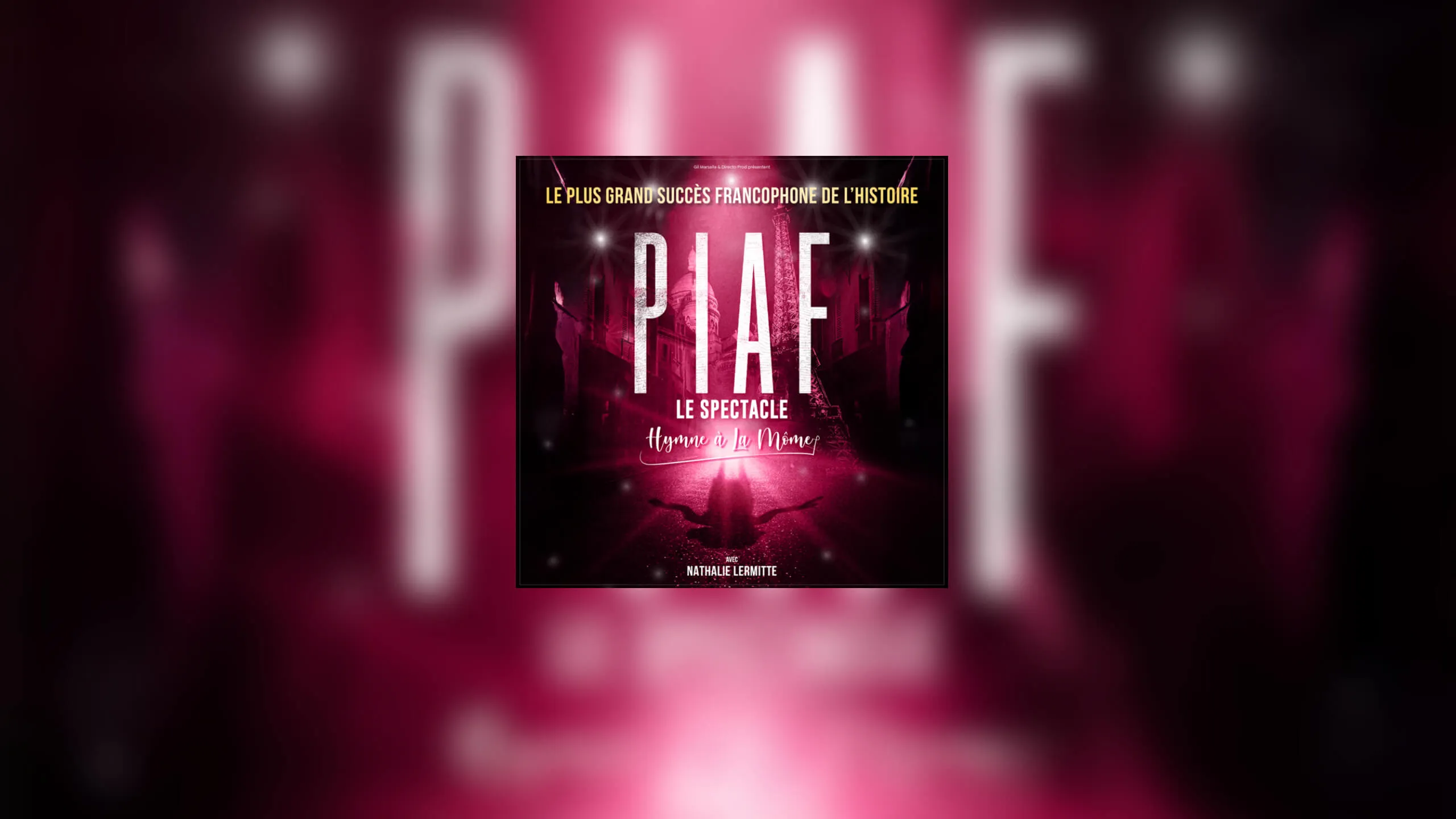 Piaf ! Le spectacle