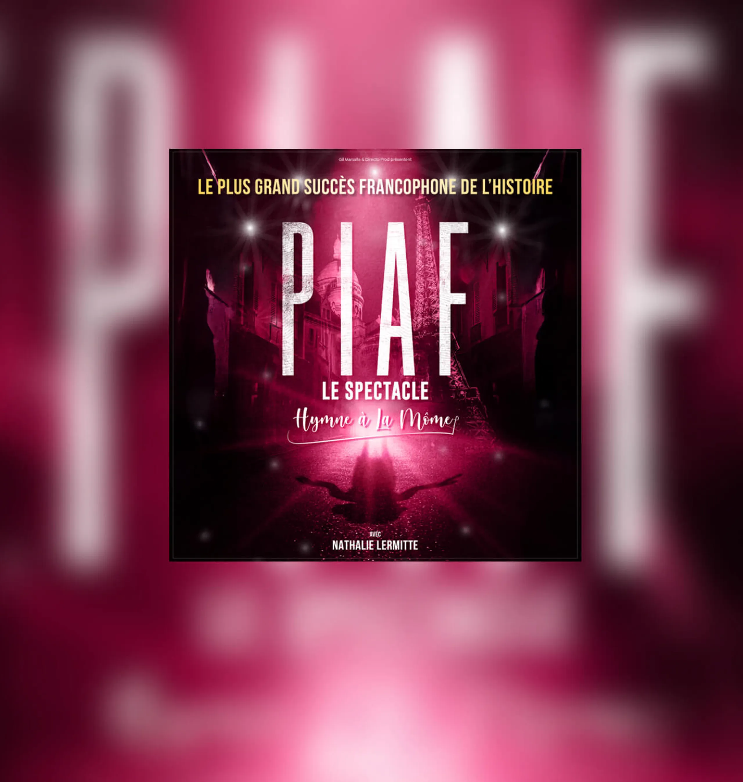 Piaf ! Le spectacle