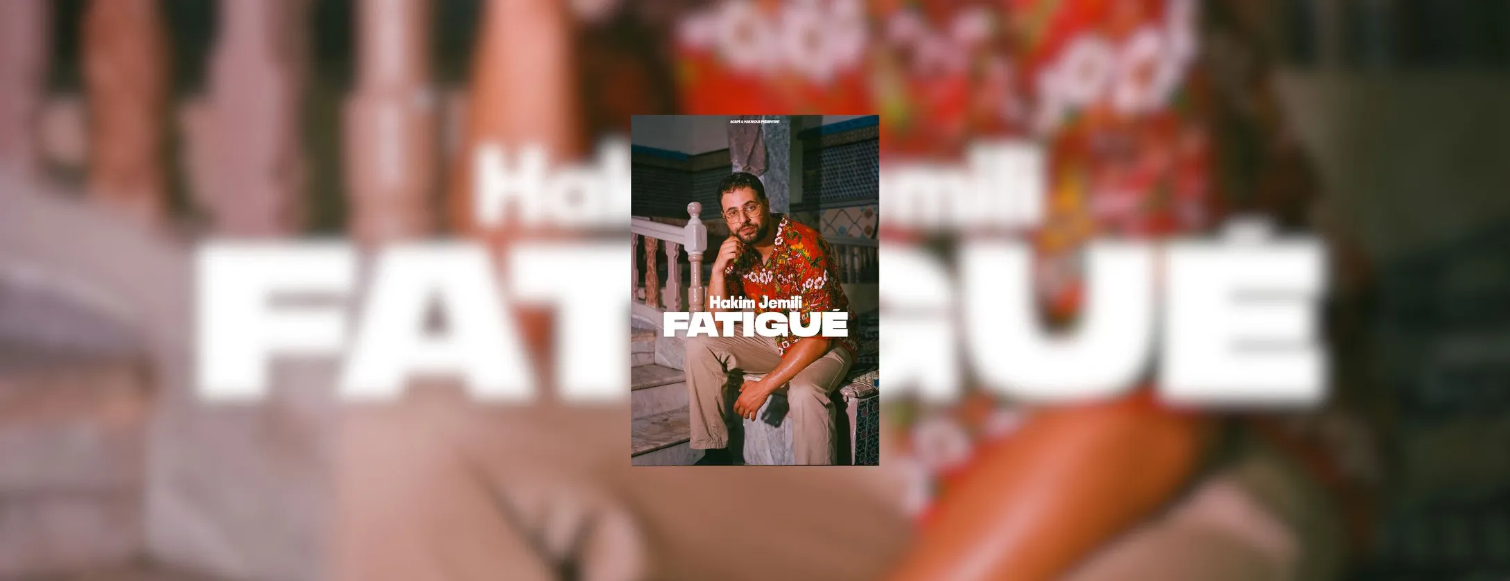 Hakim Jemili - Fatigué - Paysage