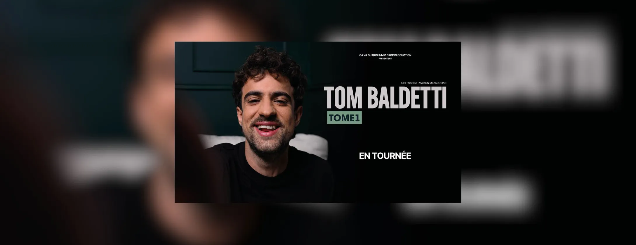 Affiche du spectacle de Tom Baldetti - Tome 1