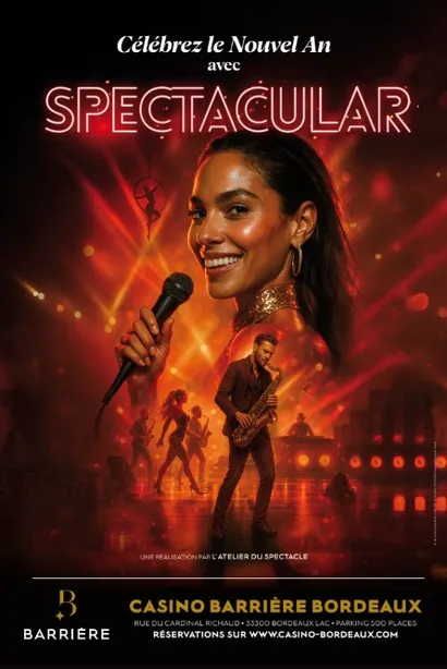 Spectacular, Casino Barrière Bordeaux